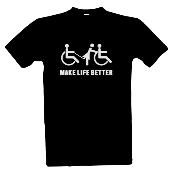 Tričko s potiskem Make life better